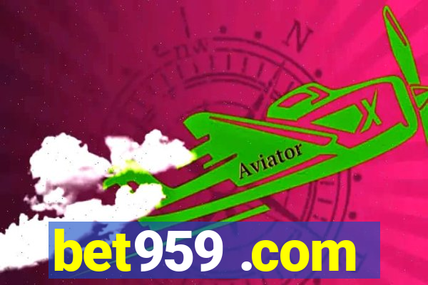 bet959 .com